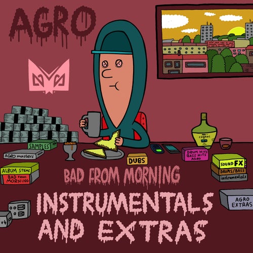 Bad From Morning (Instrumentals & Extras)