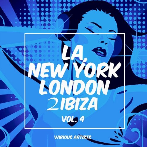 Cover art for La, New York, London to Ibiza, Vol. 4