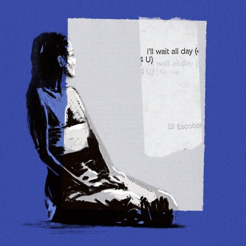 i'll wait all day (4 U)