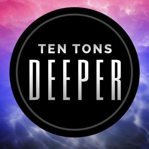 Ten Tons Deeper