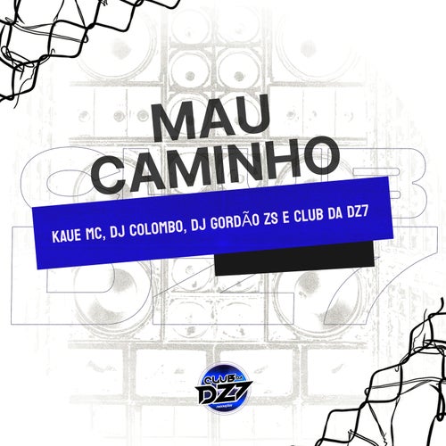 MAU CAMINHO