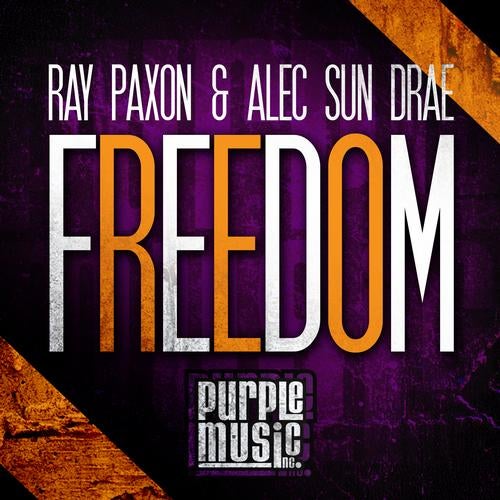 Ray Paxon & Alec Sun Drae "Freedom"