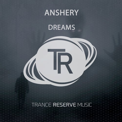 ANSHERY - Dreams (Extended Mix)[Trance Reserve Music]