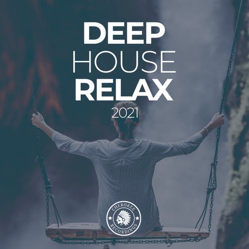 Cover art for Deep House Relax 2021