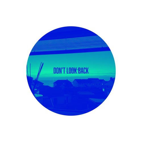 Dont Look Back