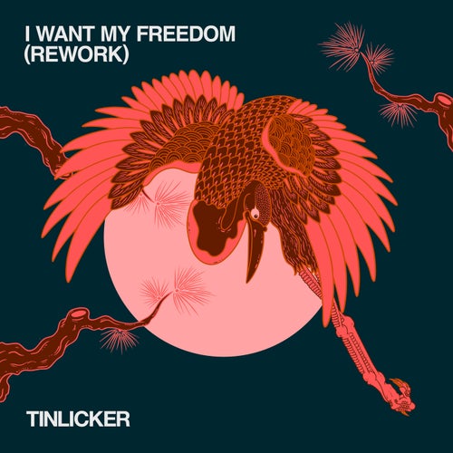  Tinlicker & Hero Baldwin - I Want My Freedom (Rework - I Want My Freedom (Rework) (2026) 