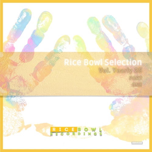 Rice Bowl Selection Vol. Yearly 25 PART ONE