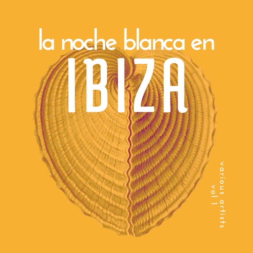 La Noche Blanca En Ibiza, Vol. 1 (2025) - Electronica,Deep House