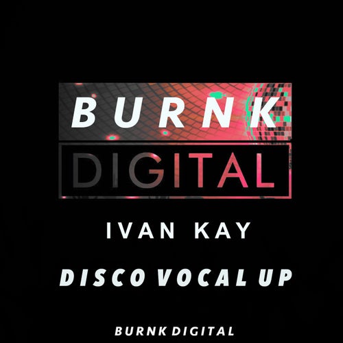Ivan Kay - Discovocalup (Original Mix) [2024]