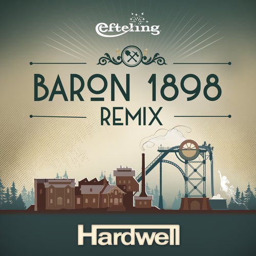 Baron 1898 - Hardwell Remix