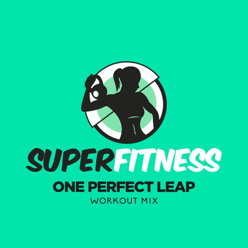 One Perfect Leap (Workout Mix)