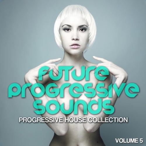 Future Progressive Sounds Vol. 5