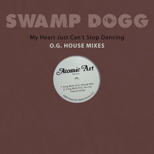 My Heart Just Can't Stop Dancing - O.G. House Mixes