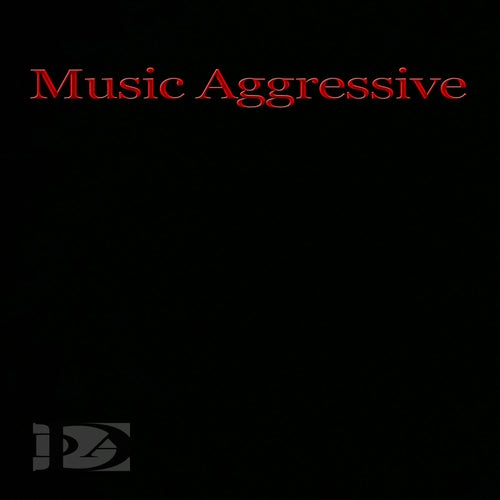 Music Aggressive