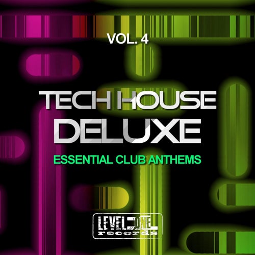 Tech House Deluxe, Vol. 4 (Essential Club Anthems)