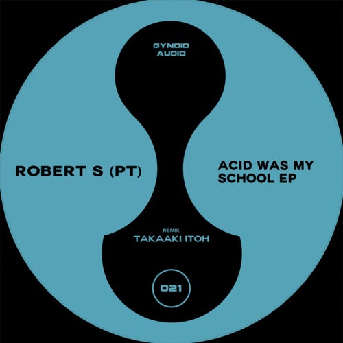 Acid Was My School EP