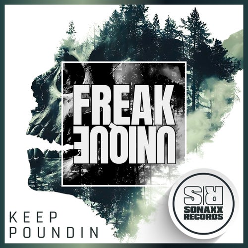 Freak Unique - Keep Poundin (2025) Freak Unique - Keep Poundin (2025)