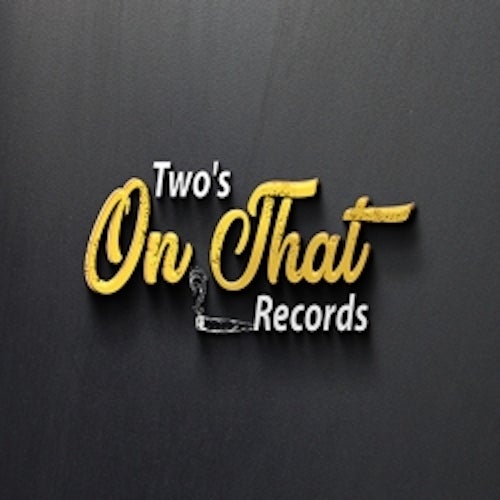 Two's On That Records