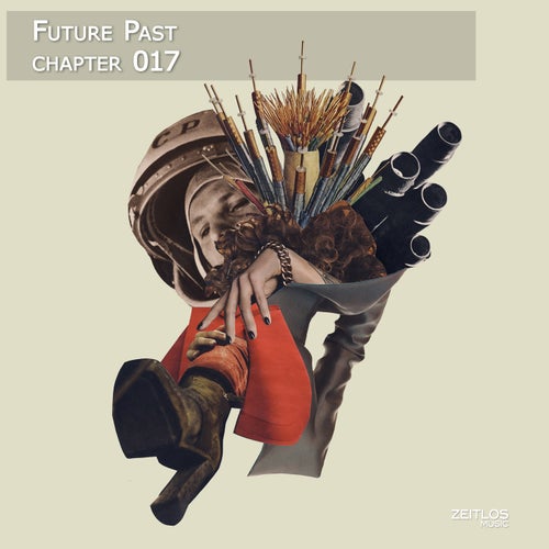 Future Past Chapter 17 (2025) - Minimal / Deep Tech,Tech House,Deep House