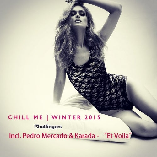 Et Voila Chill Me Chart March 2015