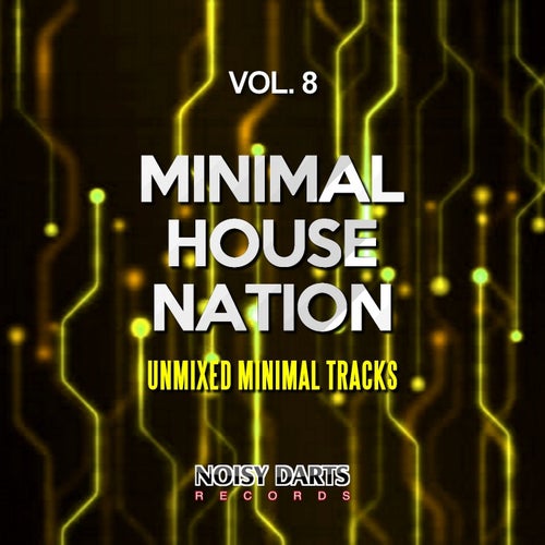 Minimal House Nation, Vol. 8 (Unmixed Minimal Tracks)