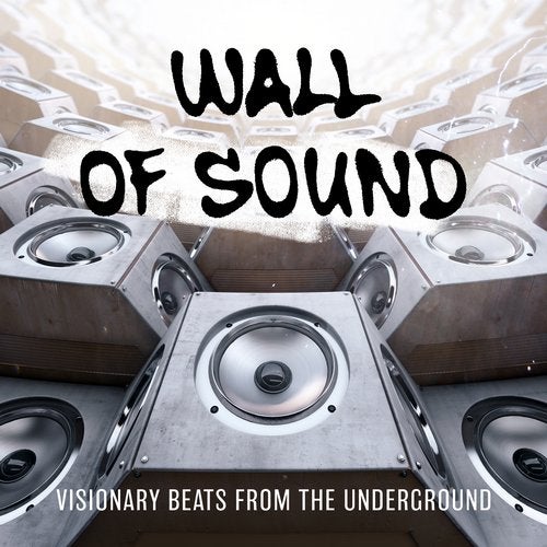 Cover art for Wall of Sound: Visionary Beats from the Underground