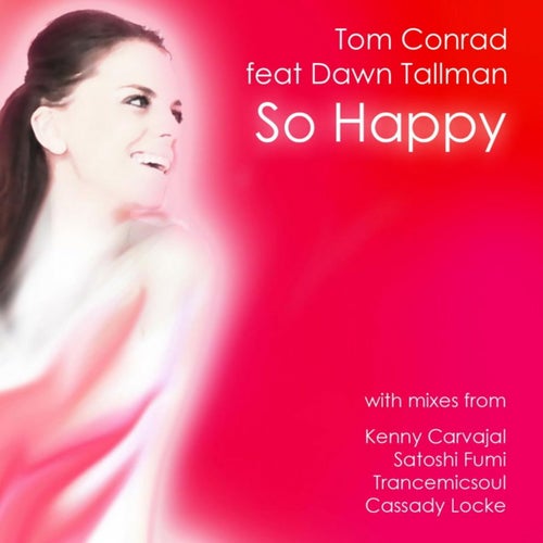 So Happy (feat. Dawn Tallman)