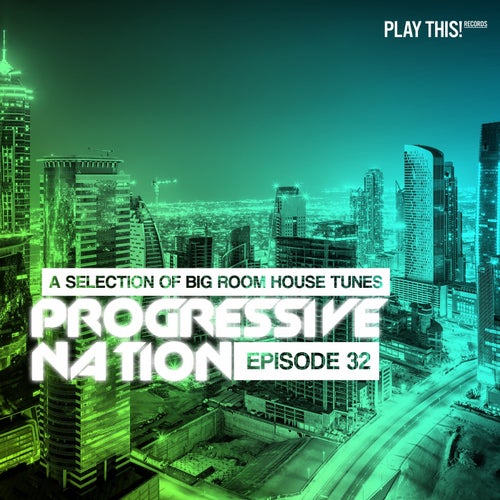 Progressive Nation Vol. 32