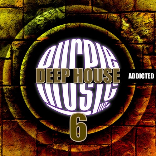 Deep House Addicted 6