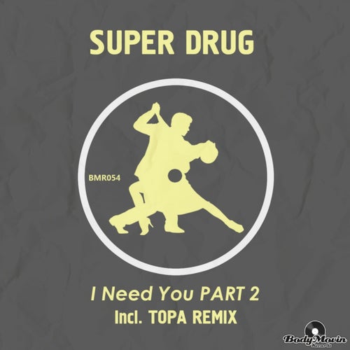 I Need You, Pt.2