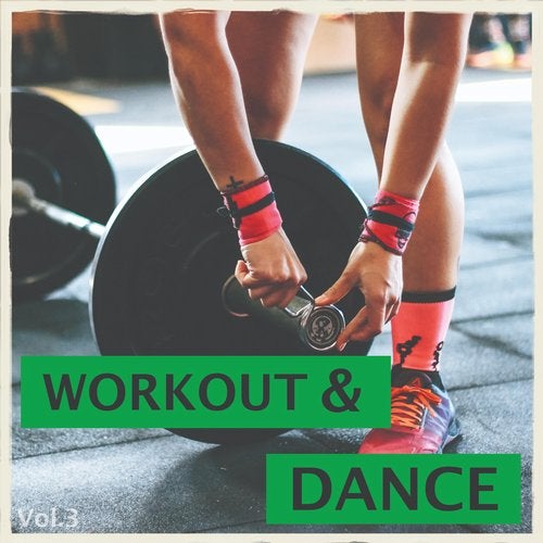 Cover art for Workout & Dance, Vol. 3 (Pumpin Beats For Pumping)