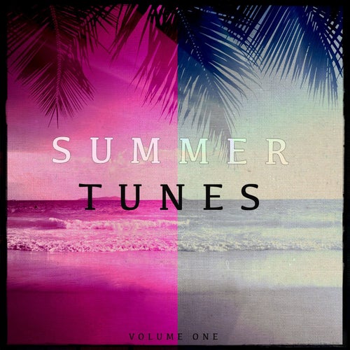 Summer Tunes, Vol. 1 (Finest Feel Good Anthems)