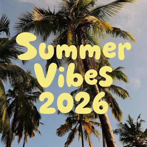 Summer Vibes 2026