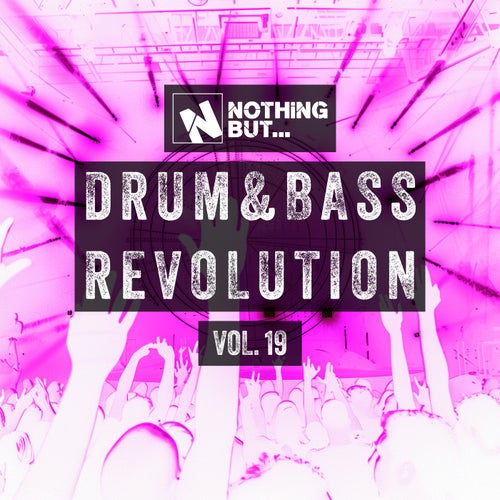 Nothing But... Drum & Bass Revolution, Vol. 19