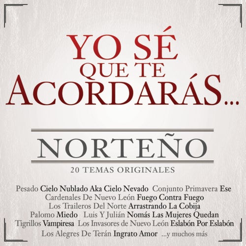 Yo Sé Que Te Acordarás Norteño