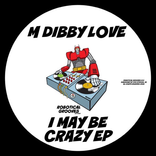 I May Be Crazy EP