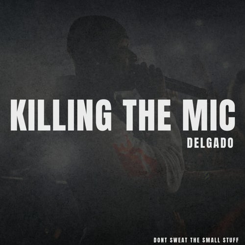 Killing the Mic