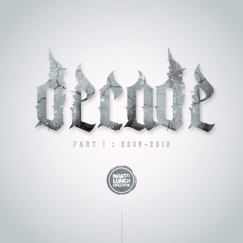 NAKED LUNCH DECADE : Part I : 2005-2010