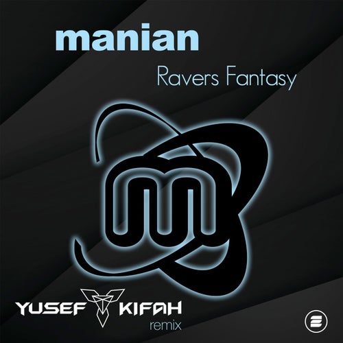 Ravers Fantasy (Yusef Kifah Extended Remix)