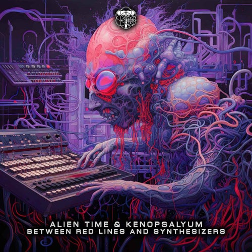  Alien Time & Kenopsalyum - Between Red Lines And Synthesizers (2024) 