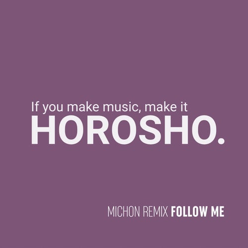 Follow Me (Michon Remix)
