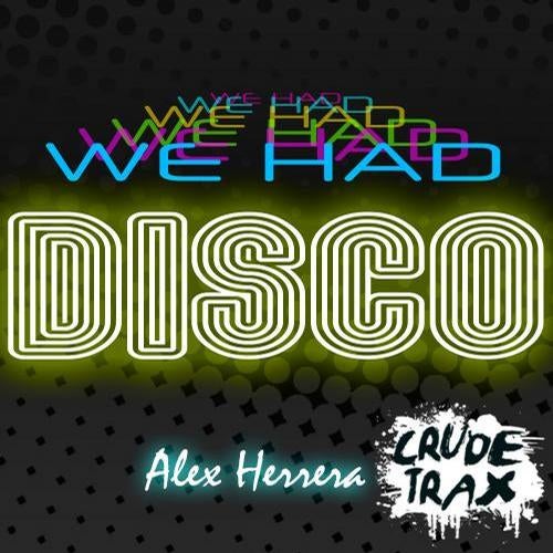 We Had Disco