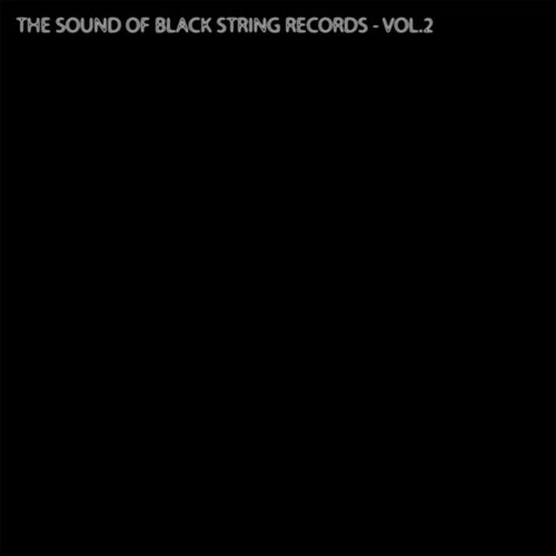 The Sound of Black String Records - Vol.2