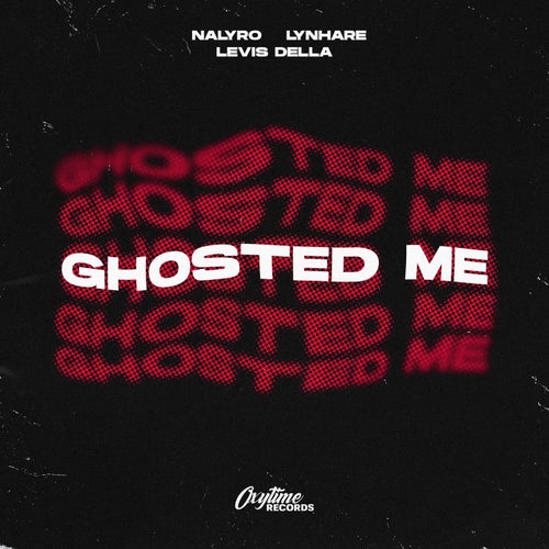 Ghosted Me