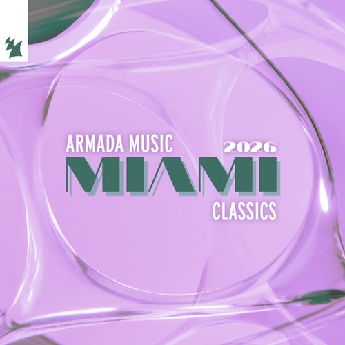 Armada Music - Miami Classics - Extended Versions ARDI4670 FLAC - Armada Music Albums (Dance / Pop,House) Album Cover