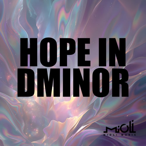 Hope in Dminor