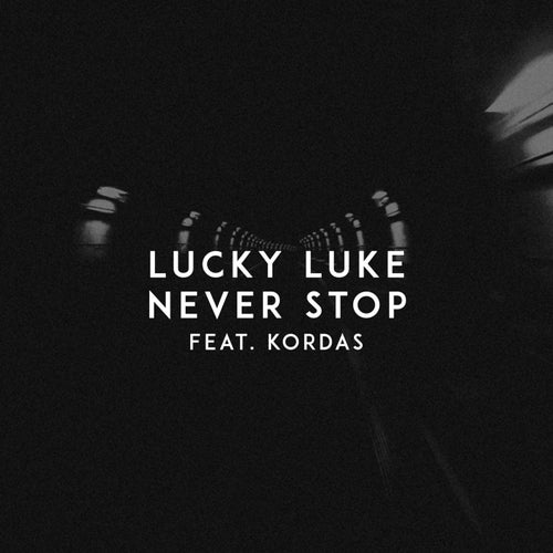 Never Stop (feat. Kordas)