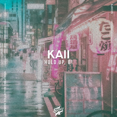 Hold Up, B! (Extended MIx)