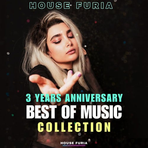 3 Years Anniversary House Furia - Music Collection (2025) - Deep House,Nu Disco / Disco,House,Melodic House & Techno