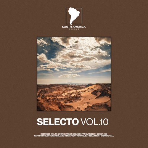 Selecto South America, Vol. 10 [SAALP019] - South America Avenue (Deep House,Progressive House) Album Cover